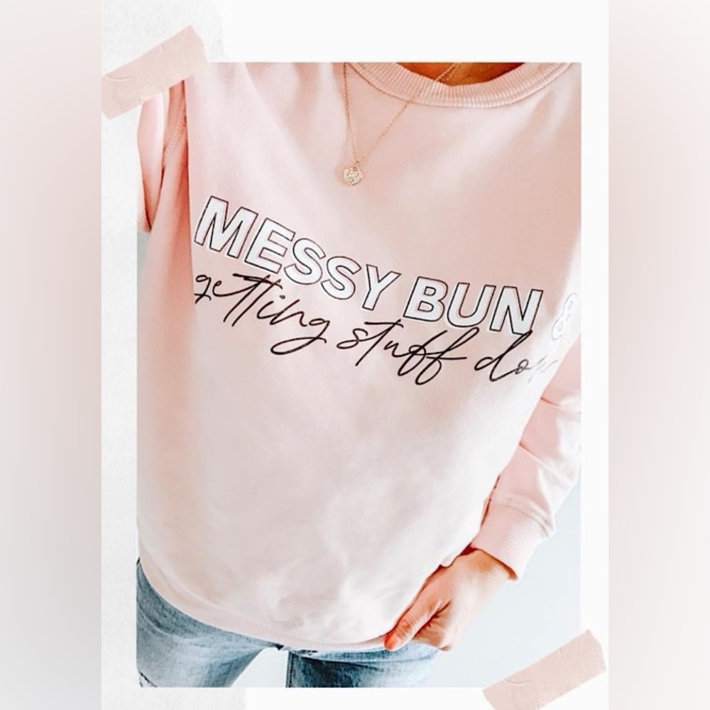 Messy Bun and Getting Stuff Done Crewneck Sweatshirt